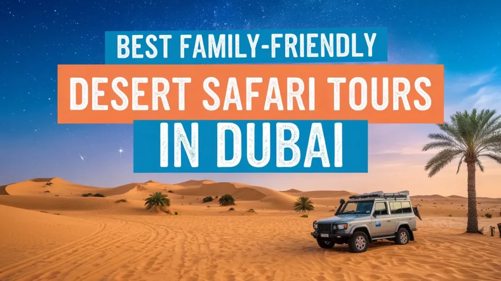 family-desert-safari-tours