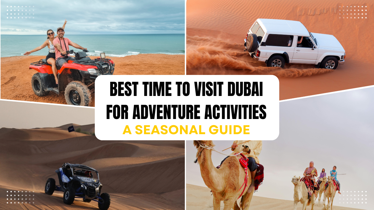 best-time-to-visit-dubai-for-adventure